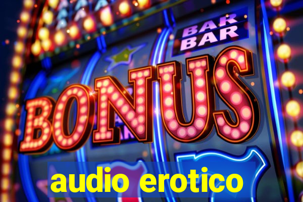 audio erotico